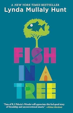 Fish in a tree by Linda Mullaly Hunt