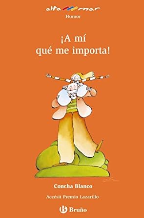 A MÍ QUÉ ME IMPORTA