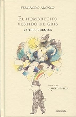 EL HOMBRECITO VESTIDO DE GRIS Y OTROS CUENTOS
