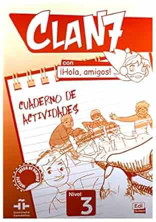 CLAN 7-¡HOLA AMIGOS!.NIV.3.EJERCICIOS