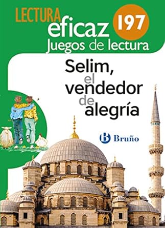 SELIM, EL VENDEDOR DE ALEGRÍA LECTURA EFICAZ