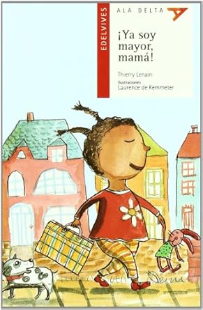 YA SOY MAYOR, MAMÁ