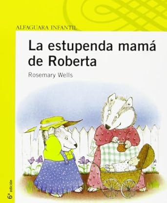 LA ESTUPENDA MAMÁ DE ROBERTA