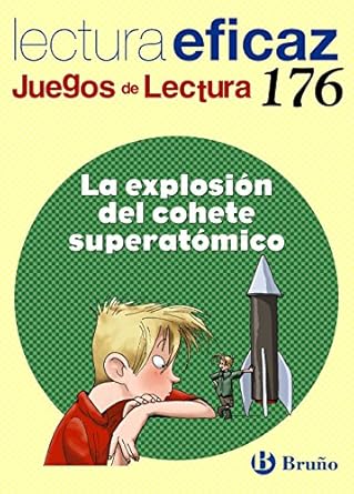 LA EXPLOSIÓN DEL COHETE SUPERATÓMICO LECTURA EFICAZ