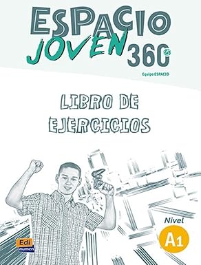 Espacio joven 360°. Nivel A1. Libro de ejercicios. Per le Scuole superiori (Vol. 1)