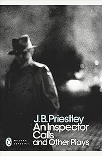 An Inspector Calls and other plays: JB Priestley