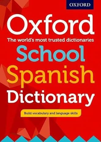 OXF SCHOOL SPANISH DICTIONARY ED 17