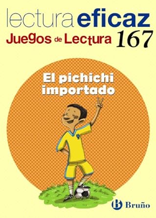 EL PICHICHI IMPORTADO LECTURA EFICAZ