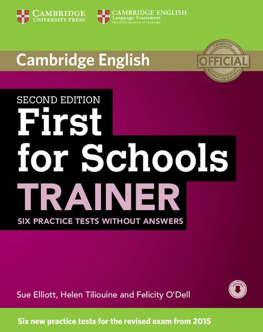FIRST FOR SCHOOLS TRAINER SECOND EDITION BOOK WITHOUT ANSWERS WITH AUDIO