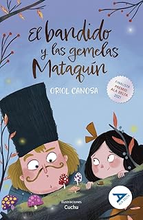 El bandido y las gemelas Mataquín + Cuaderno de trabajo