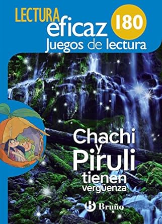 CHACHI Y PIRULI TIENEN VERGÜENZA LECTURA EFICAZ