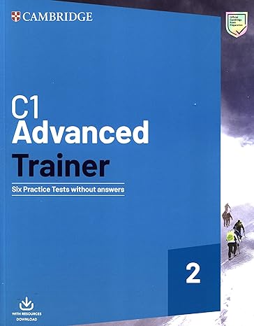 C1 Advanced Trainer 2. Six Practice Tests without Answers with Audio Download.: Vol. 2