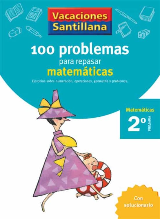 2º PRIMARIA 100 PROBLEMAS PARA REPASAR MATEMÁTICAS